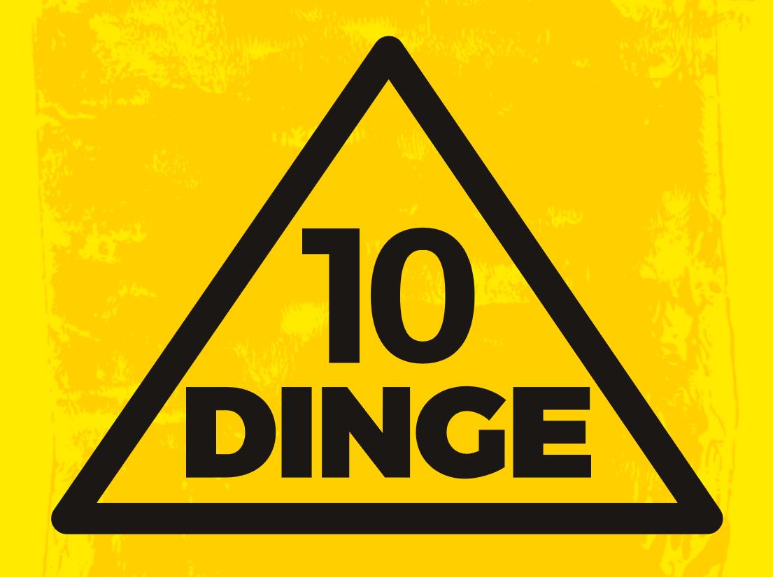 Aufschrift "10 Dinge" in schwarzem Dreieick vor gelbem Hintergrund