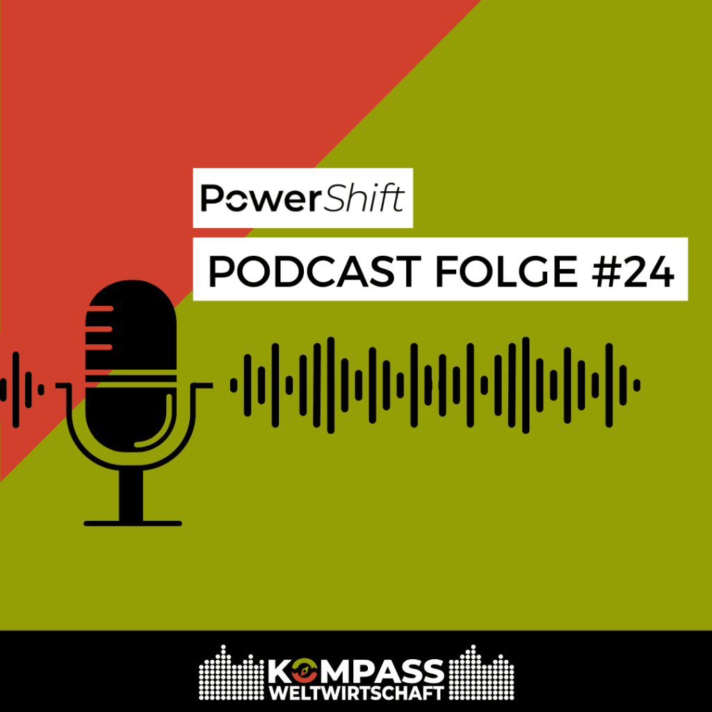 Podcast Spezial Nr. 24: Aufbruch in der Handels-, Rohstoff- & Verkehrspolitik? PowerShift-Forderungen an die Politik