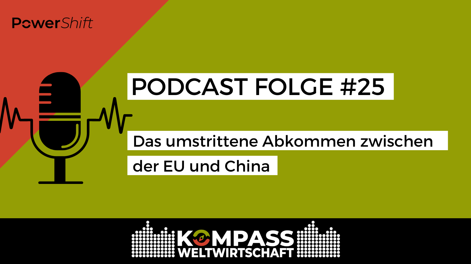 Podcastfolge 25, Das umstrittene Abkommen zwischen der EU und China