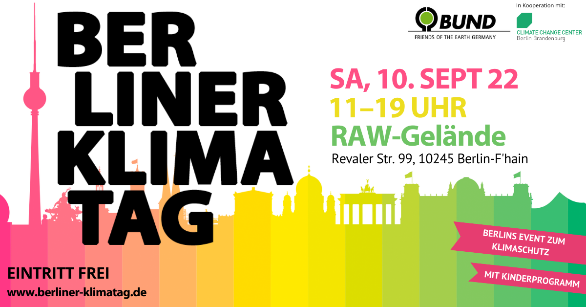 Flyer für Berliner Klimatag am 10. September von 11 bis 19 Uhr auf dem RAW Gelände in der Revaler Straße 99, 10245 Berlin. Mit Kinderprogramm. Eintritt frei.