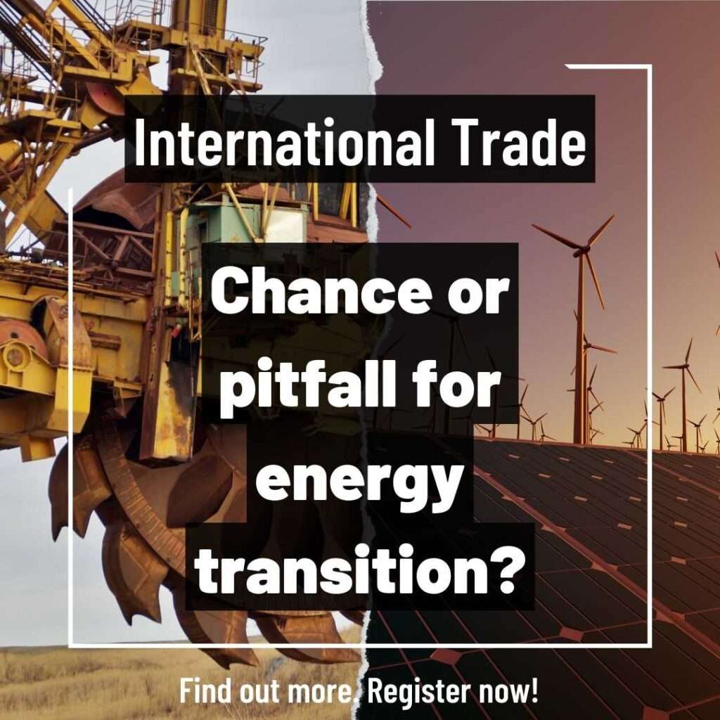 Lunch & Learn Serie: International Trade – chance or pitfall for energy transition in Europe?