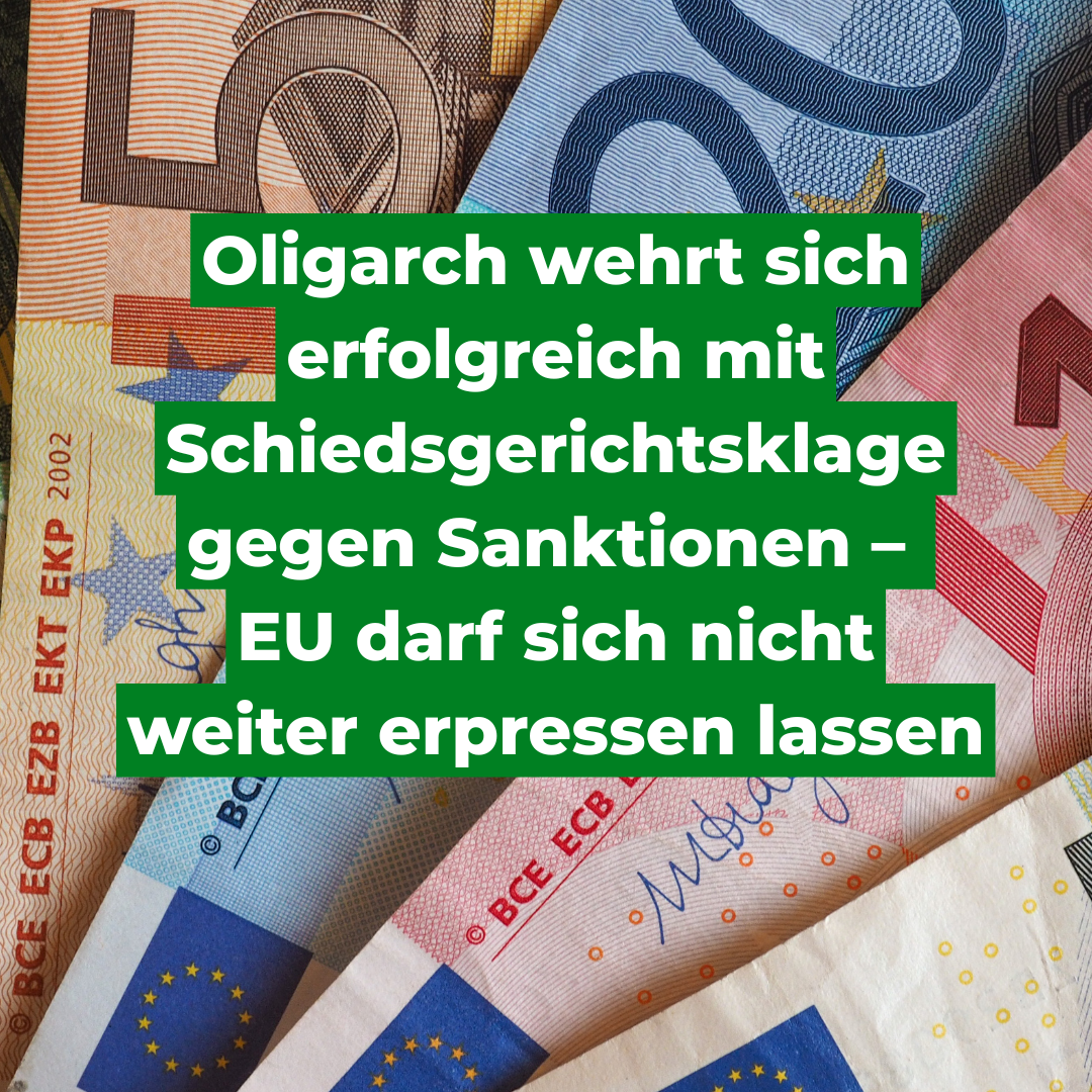 Oligarch wehrt sich erfolgreich mit Schiedsgerichtsklage gegen Sanktionen
